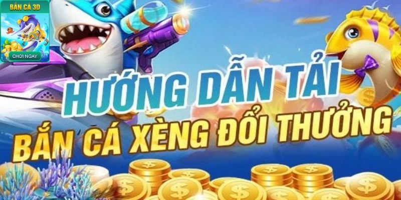 Tải bắn cá máy xèng online về điện thoại