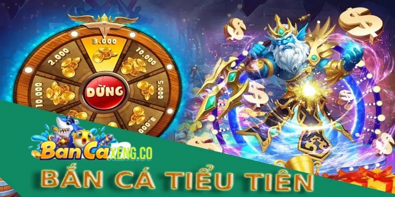 Săn thưởng lớn với ban ca tieu tien