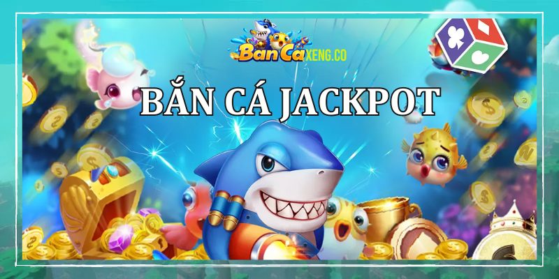 ban-ca-jackpot