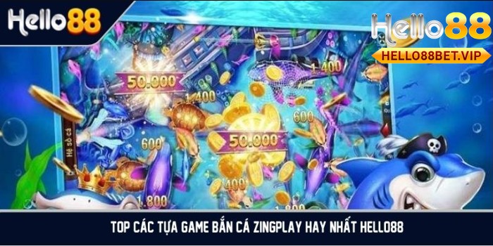 Top những tựa game bắn cá kinh điển ở Hello88