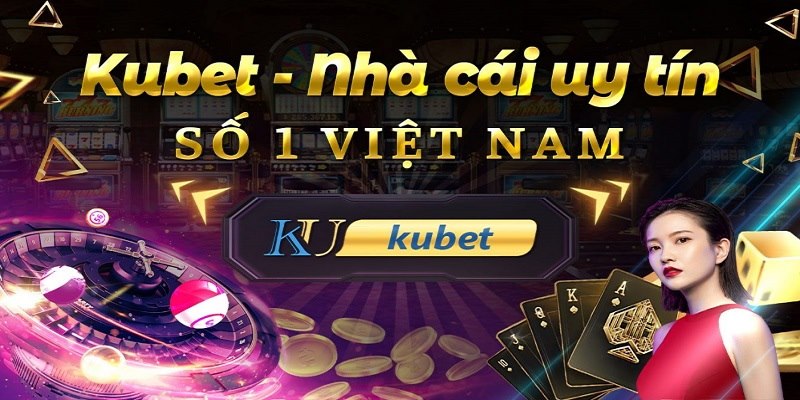 Cách Nạp Tiền Kubet Đơn Giản, Dễ Dàng Và An Toàn Cho Tân Binh